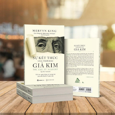 Sách cũ, bị vàng nhẹ - Sự Kết Thúc Của Thời Đại Giả Kim - Mervyn King