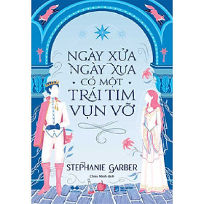 Ngày Xửa Ngày Xưa Có Một Trái Tim Vụn Vỡ