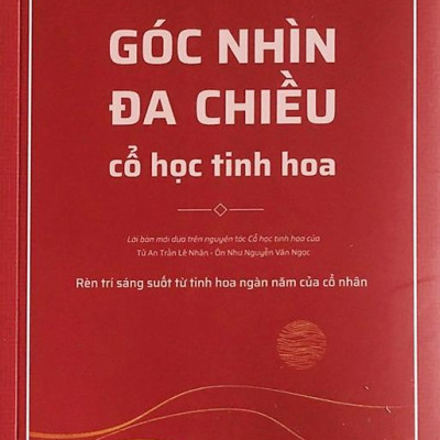 Sách - Góc Nhìn Đa Chiều - Cổ Học Tinh Hoa