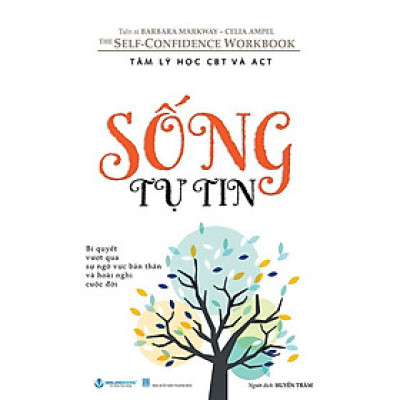 Tâm Lý Học CBT Và ACT - Sống Tự Tin