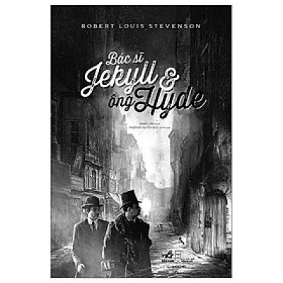 Bác Sĩ Jekyll Và Ông Hyde (Tái bản 2023)