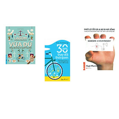 Combo 3 cuốn sách: Vừa Đủ - Đẳng Cấp Sống Của Người Thụy Điển + 30 ngày thay đổi thói quen + Phớt lờ tất cả và bơ đi mà sống