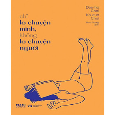 Chỉ Lo Chuyện Mình, Không Lo Chuyện Người