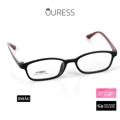 Gọng kính nhựa 68124 thời trang nam nữ siêu nhẹ siêu bền OURESS