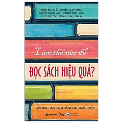 Làm Thế Nào Để Đọc Sách Hiệu Quả (Tái Bản 2020)