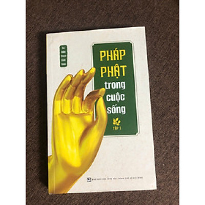 Phật pháp trong cuộc sống - Sa môn Thích Giác Toàn