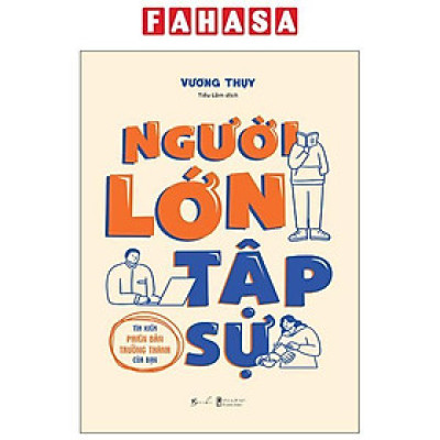 Sách - Người Lớn Tập Sự - Tìm Kiếm Phiên Bản Trưởng Thành Của Bạn