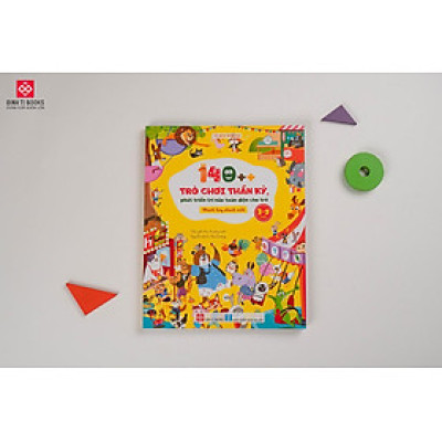 Sách - 140++ Trò Chơi Thần Kỳ, Phát Triển Trí Não Toàn Diện - Dành Cho Trẻ 3-9 Tuổi - Đinh Tị Books