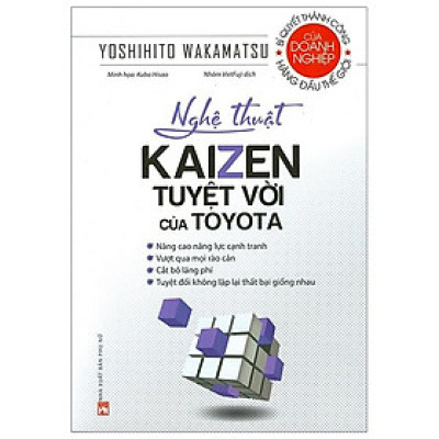 Nghệ Thuật Kaizen Tuyệt Vời Của Toyota (Tái Bản 2022)