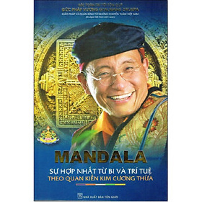 Sách - Mandala - Sự Hợp Nhất Từ Bi Và Trí Tuệ Theo Quan Kiến Kim Cương Thừa - Chính Thông Book