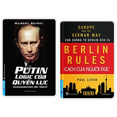 Combo Putin – Logic của quyền lực + Cách của người Đức