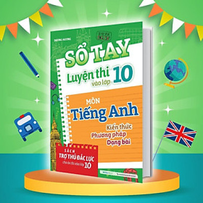 Sách Sổ Tay Luyện Thi Vào Lớp 10 Môn Tiếng Anh - Megabook