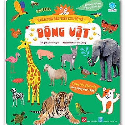 Sách - Khám Phá Đầu Tiên Của Tớ Về...Động Vật