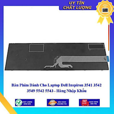 Bàn Phím dùng cho Laptop Dell Inspiron 3541 3542 3549 5542 5543 - Hàng Nhập Khẩu New Seal