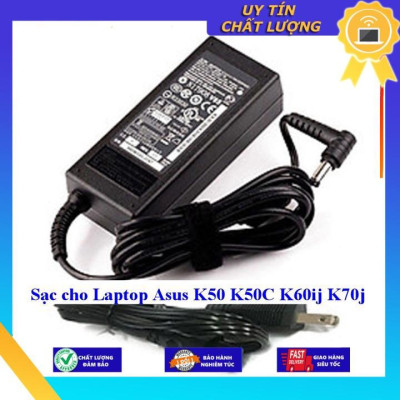 Sạc cho Laptop Asus K50 K50C K60ij K70j - Hàng Nhập Khẩu New Seal