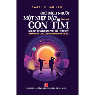 Chỉ cách người một nhịp đập con tim