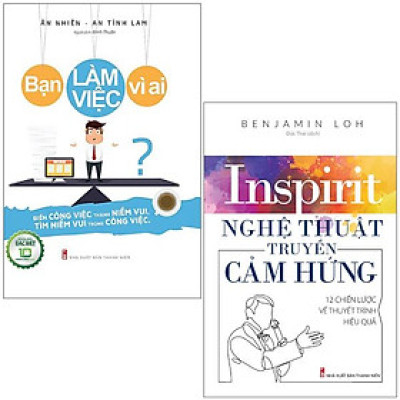 Combo Sách Bạn Làm Việc Vì Ai + Nghệ Thuật Truyền Cảm Hứng (Bộ 2 Cuốn)