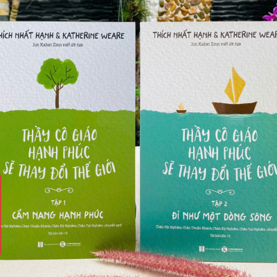 Thầy Cô Giáo Hạnh Phúc Sẽ Thay Đổi Thế Giới - Tập 1 - Cẩm Nang Hạnh Phúc