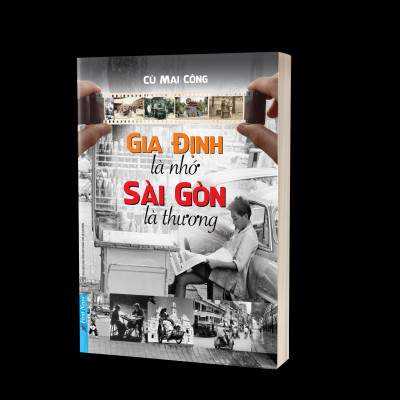 Gia Định Là Nhớ - Sài Gòn Là Thương