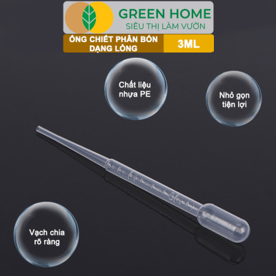 Ống Pipet GreenHome, 3ml, D15cm, Chiết Phân Bón Dạng Nước, Có Vạch Định Lượng, Đa Năng, Tiện Dụng