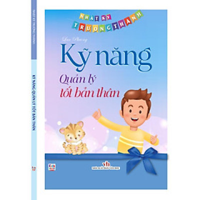 Sách - Nhật Ký Trưởng Thành - Kỹ Năng Quản Lý Tốt Bản Thân - Việt Thư