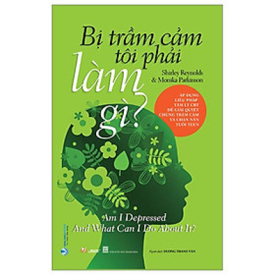 Bị Trầm Cảm Tôi Phải Làm Gì