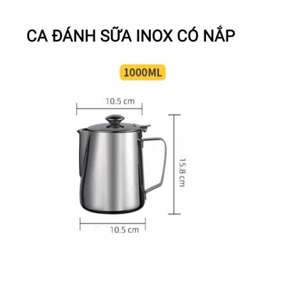 CA INOX 304 CA ĐÁNH SỮA CÓ NẮP ĐẬY NHIỀU SIZE CAO CẤP MILK PITCHER INOX 304