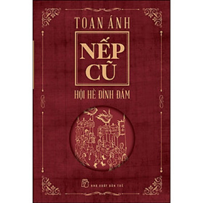 Sách- Nếp Cũ - Hội Hè Đình Đám -NXB Trẻ