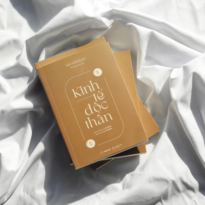 Kinh Tế Độc Thân - Mua Những Gì Tôi Thích, Tiêu Những Gì Tôi Kiếm