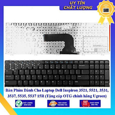 Bàn Phím dùng cho Laptop Dell Inspiron 3521 5521 3531 3537 5535 5537 15R   - Hàng Nhập Khẩu New Seal