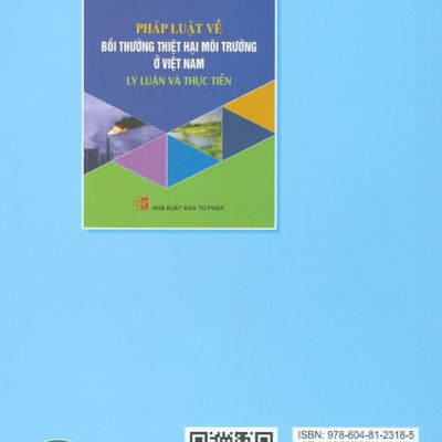 Pháp Luật Về Bồi Thường Thiệt Hại Môi Trường Ở Việt Nam - Lý Luận Và Thực Tiễn