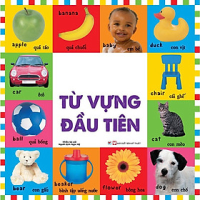 Sách - Từ Vựng Đầu Đời Cho Bé - 100 Từ Vựng Đầu Tiên - Tân Việt Books
