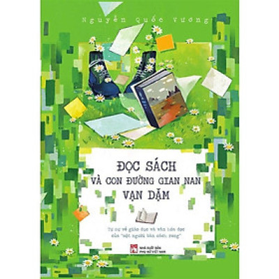 Sách - Đọc Sách Và Con Đường Gian Nan Vạn Dặm - NXB Phụ Nữ