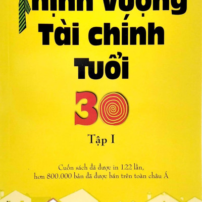 Thịnh Vượng Tài Chính Tuổi 30 - Tập 1 (Tái Bản 2022)