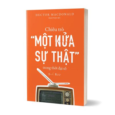 Chiêu Trò “Một Nửa Sự Thật” Trong Thời Đại Số