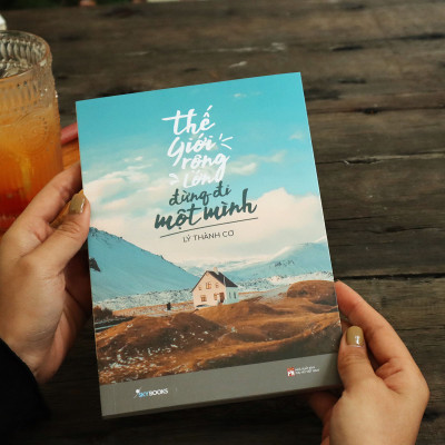 Thế Giới Rộng Lớn Đừng Đi Một Mình