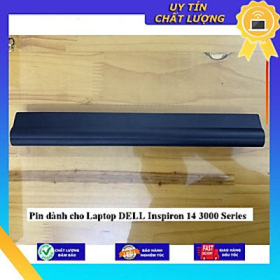 Pin dùng cho Laptop DELL Inspiron 14 3000 Series - Hàng Nhập Khẩu New Seal