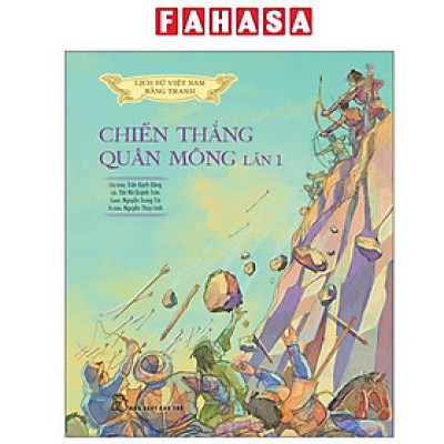 Sách - Lịch Sử Việt Nam Bằng Tranh - Chiến Thắng Quân Mông Lần 1 - Bản Màu - Bìa Cứng
