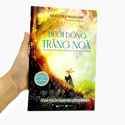 Sách - Dưới Bóng Trăng Ngà - Câu Chuyện Về Chuyến Phiêu Lưu Của Bé Thỏ Cải Xoong