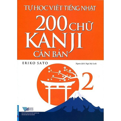 Sách - Tự Học Viết Tiếng Nhật - 200 Chữ Kanji Căn Bản - Tâp 1 + Tập 2