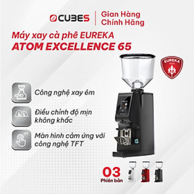 Máy xay cà phê Eureka Atom Excellence 65 - Hàng nhập khẩu từ Ý 