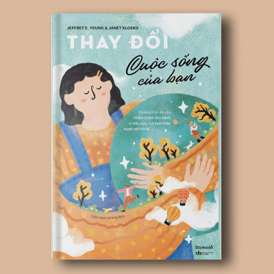 Cuốn sách: Thay Đổi Cuộc Sống Của Bạn