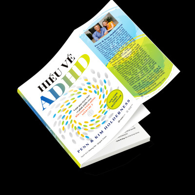Hiểu Về ADHD - Vượt Qua Thách Thức Và Phát Triển Cùng Rối Loạn Tăng Động Giảm Chú Ý