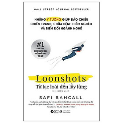 Sách - Loonshots: Từ Lạc Loài Đến Lẫy Lừng