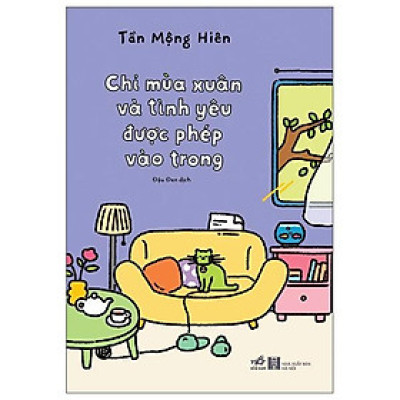 Chỉ Mùa Xuân Và Tình Yêu Được Phép Vào Trong - Bản Quyền