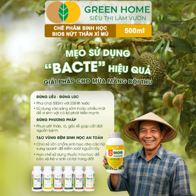 Chế Phẩm Sinh Học Bacte Bios Nứt Thân Xì Mủ, Green Home, Chai 500ml, Từ Thảo Mộc Hiệu Lực Nhanh Mạnh