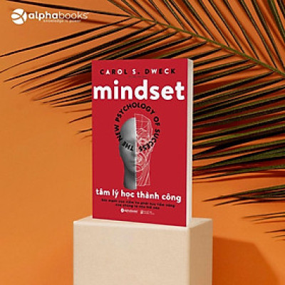 Tâm lý học thành công (Một ý tưởng thực sự mang tính đột phá về thành công – sức mạnh tư duy của chúng ta.)