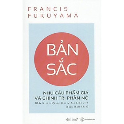 [Einstetin Books] Bản Sắc: Nhu Cầu Phẩm Giá Và Chính Trị Phẫn Nộ
