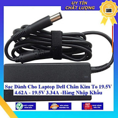 Sạc dùng cho Laptop Dell Chân Kim To 19.5V 4.62A - 19.5V 3.34A - Hàng Nhập Khẩu New Seal