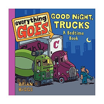 Everything Goes: Good Night, Trucks